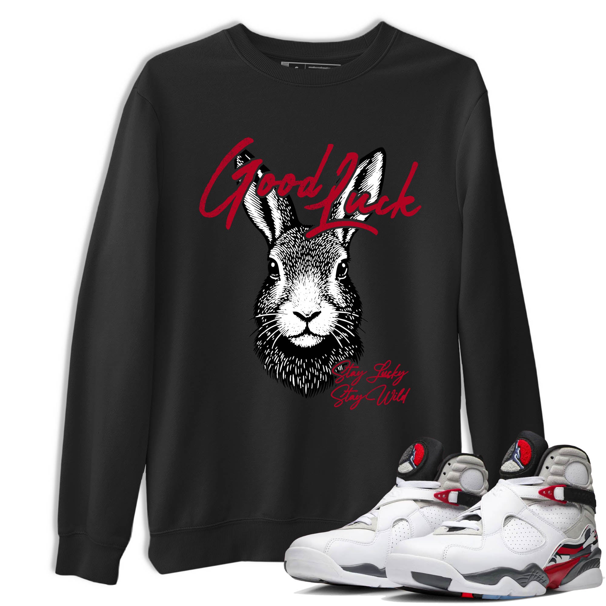 Good Luck SNRT Sneaker Tees - Air Jordan 8 Bunny - SNRT Sneaker T-shirts