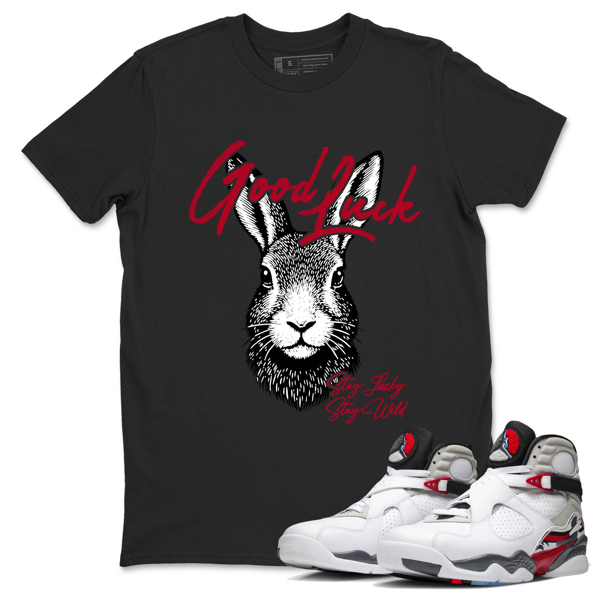 Good Luck SNRT Sneaker Tees - Air Jordan 8 Bunny - SNRT Sneaker T-shirts