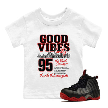 Sneaker match tees – Sneaker Tees To Match Air Foamposite Cough Drop Shoes – Good Vibes Only Kids T-Shirt White 1