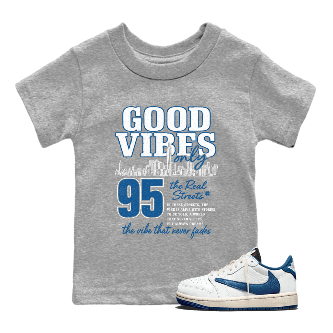 Sneaker match tees – Sneaker Tees To Match Air Jordan 1 Travis Scott Fragment Shoes – Good Vibes Only Kids T-Shirt Heather Grey 1