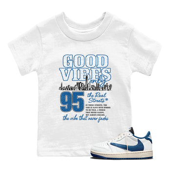 Sneaker match tees – Sneaker Tees To Match Air Jordan 1 Travis Scott Fragment Shoes – Good Vibes Only Kids T-Shirt White 1