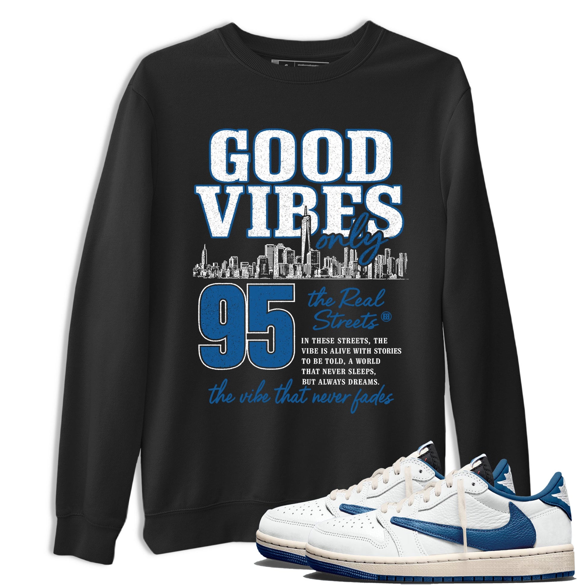 Sneaker match tees – Sneaker Tees To Match Air Jordan 1 Travis Scott Fragment Shoes – Good Vibes Only Tee Black 1
