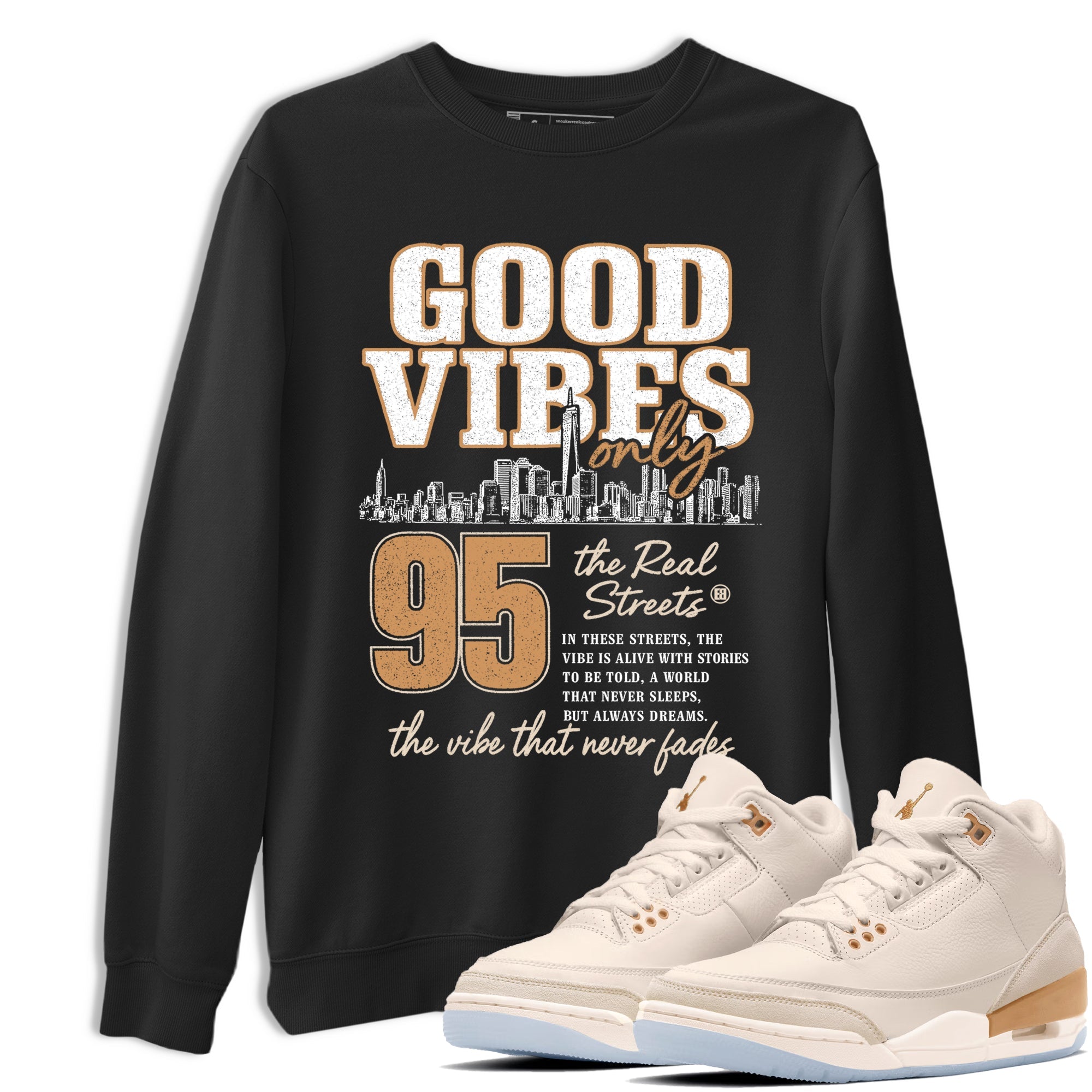 Sneaker match tees – Sneaker Tees To Match Air Jordan 3 Champagne and Oysters Shoes – Good Vibes Only Tee Black 1