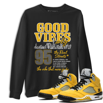 Sneaker match tees – Sneaker Tees To Match Air Jordan 5 Tokyo Shoes – Good Vibes Only Tee Black 1