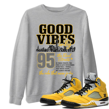 Sneaker match tees – Sneaker Tees To Match Air Jordan 5 Tokyo Shoes – Good Vibes Only Tee Heather Grey 1