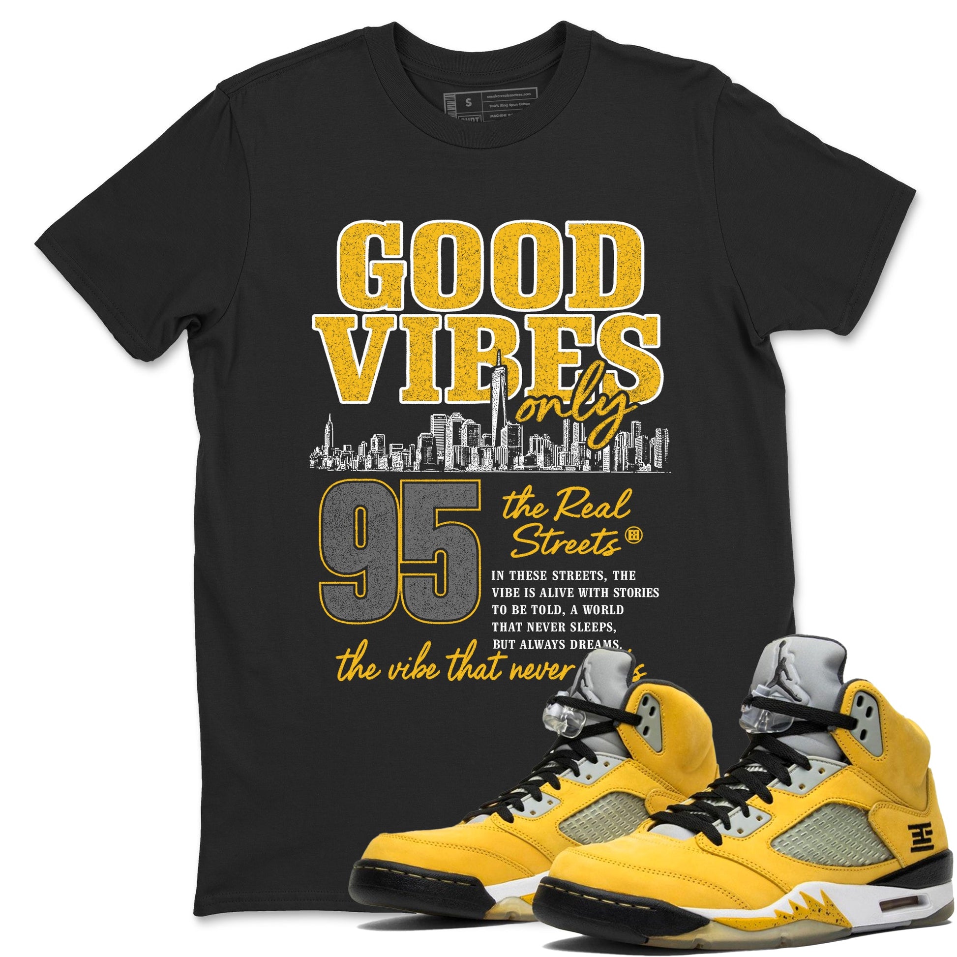 Sneaker match tees – Sneaker Tees To Match Air Jordan 5 Tokyo Shoes – Good Vibes Only Tee Black 1