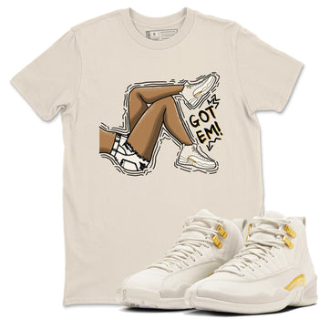 12s Phantom shirts to match jordans Got Em Legs sneaker match tees Air Jordan 12 WMNS Phantom match shoes to clothes SNRT Sneaker Tees unisex cotton Natural 1 shirts