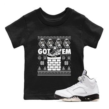 5s White Black shirts to match jordans Got' em Santa sneaker match tees Air Jordan 5 Retro White Black match shoes to clothes SNRT Sneaker Tees Youth Baby Black 1 tee