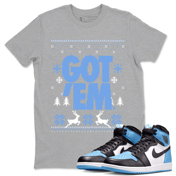 1s UNC Toe shirts to match jordans Christmas Gift Got Em Ugly Sweater sneaker match tees Air Jordan 1 High OG UNC Toe match shoes to clothes SNRT Sneaker Tees unisex cotton Heather Grey 1 shirts