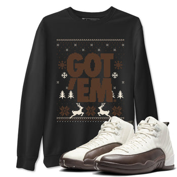 AJ12 Baroque Brown shirts to match jordans Got Em Ugly Sweater best t shirts to wear with jordans SoleFly x Jordan 12 Baroque Brown match shoes to clothes SNRT Sneaker Tees unisex cotton Black 1 shirts