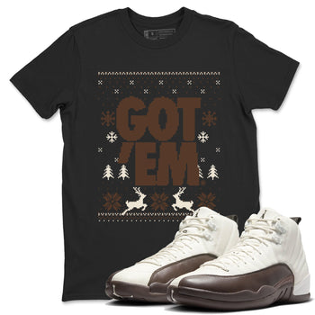 AJ12 Baroque Brown shirts to match jordans Got Em Ugly Sweater best t shirts to wear with jordans SoleFly x Jordan 12 Baroque Brown match shoes to clothes SNRT Sneaker Tees unisex cotton Black 1 shirts
