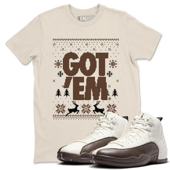 AJ12 Baroque Brown shirts to match jordans Got Em Ugly Sweater best t shirts to wear with jordans SoleFly x Jordan 12 Baroque Brown match shoes to clothes SNRT Sneaker Tees unisex cotton Natural 1 shirts
