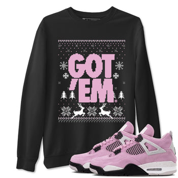 4s Orchid t-shirts to match sneakers Christmas Holiday Gift Got Em Ugly Sweater sneaker match tees Air Jordan 4 Orchid match shoes to clothes SNRT Sneaker Tees unisex cotton Black 1 shirts