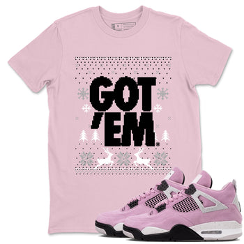 4s Orchid t-shirts to match sneakers Christmas Holiday Gift Got Em Ugly Sweater sneaker match tees Air Jordan 4 Orchid match shoes to clothes SNRT Sneaker Tees unisex cotton Pink 1 shirts