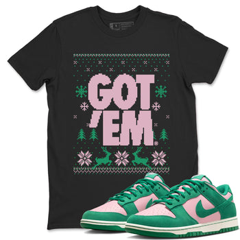 Dunk Low Retro SE Medium Soft Pink Malachite shirts to match jordans Christmas Gift Got Em Ugly Sweater sneaker match tees Dunk Medium Soft Pink Malachite match shoes to clothes SNRT Sneaker Tees unisex cotton Black 1 shirts