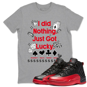 12s Flu Game shirts to match jordans Got Lucky sneaker match tees Air Jordan 12 Retro Flu Game match shoes to clothes SNRT Sneaker Tees unisex cotton Heather Grey 1 shirts