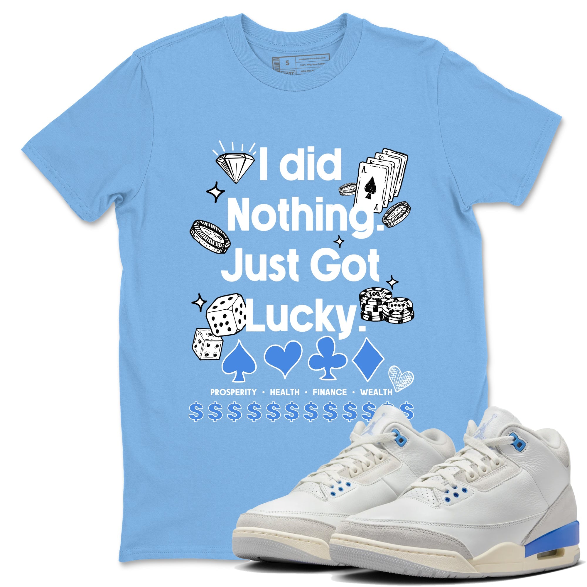 3s Lucky Shorts shirts to match jordans Got Lucky sneaker match tees Air Jordan 3 Lucky Shorts match shoes to clothes SNRT Sneaker Tees unisex cotton Carolina Blue 1 shirts