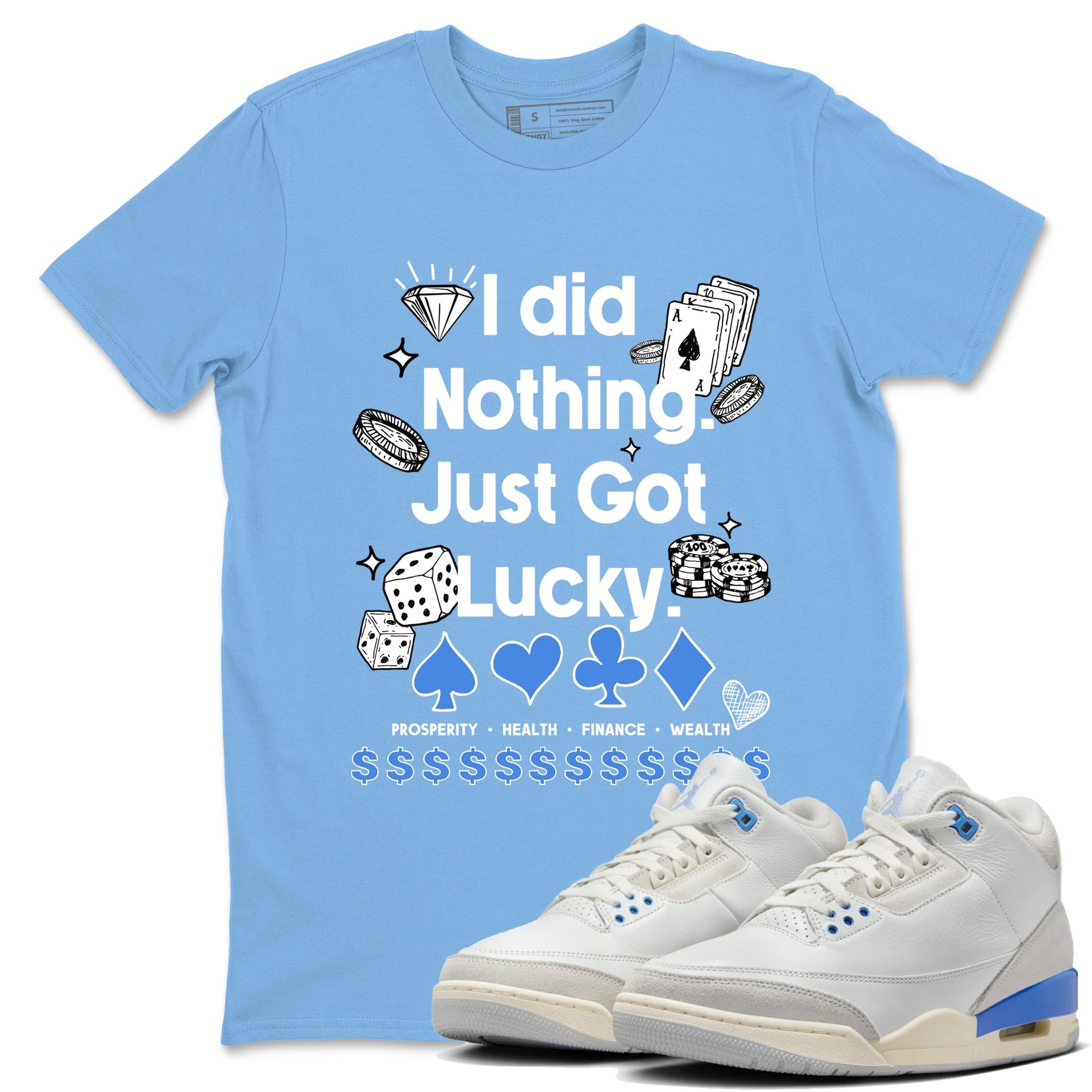 3s Lucky Shorts shirts to match jordans Got Lucky sneaker match tees Air Jordan 3 Lucky Shorts match shoes to clothes SNRT Sneaker Tees unisex cotton Carolina Blue 1 shirts