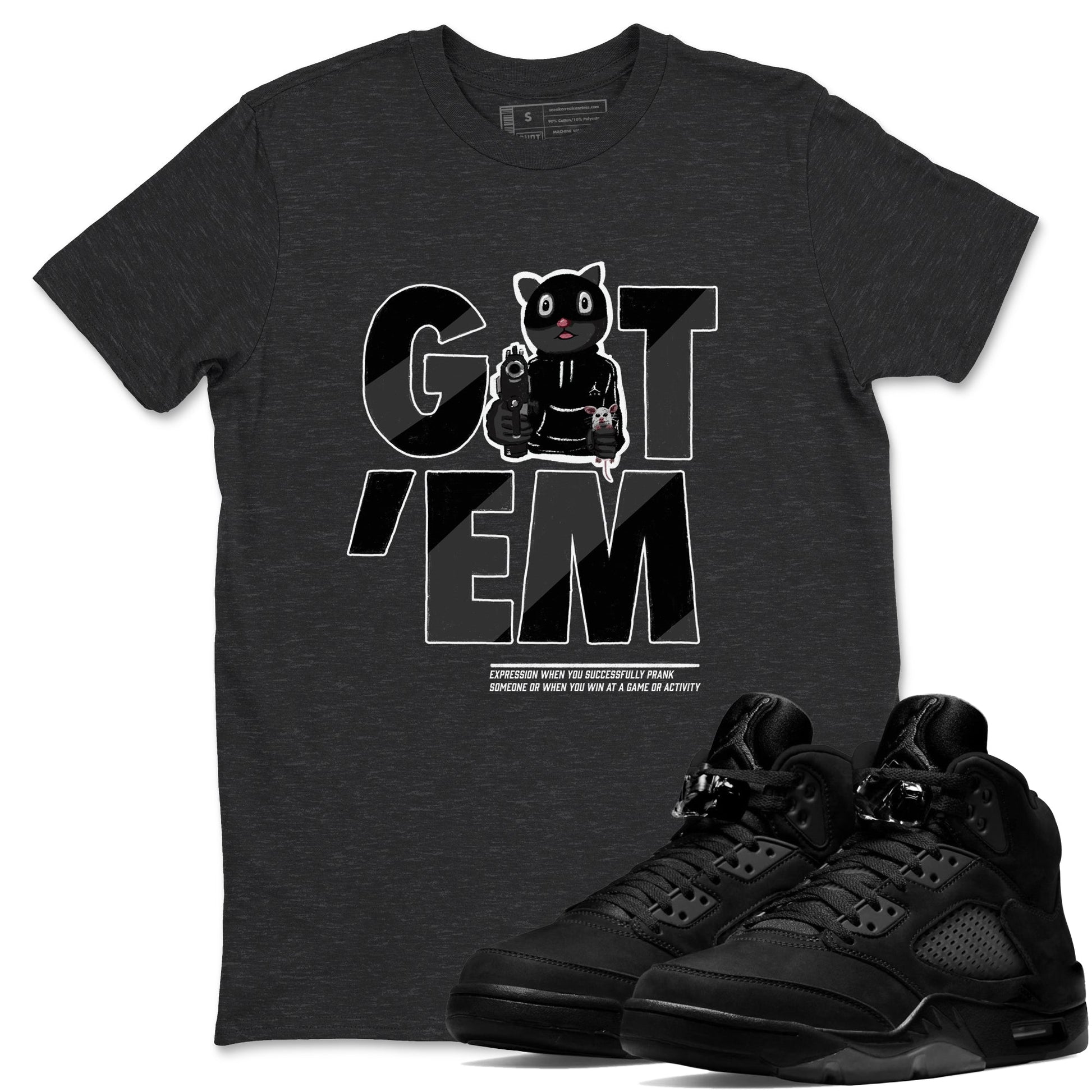 5s Black Cat shirts to match jordans Got'em Cat sneaker match tees Air Jordan 5 Black Cat match shoes to clothes SNRT Sneaker Tees unisex cotton Charcoal Heather 1 shirts