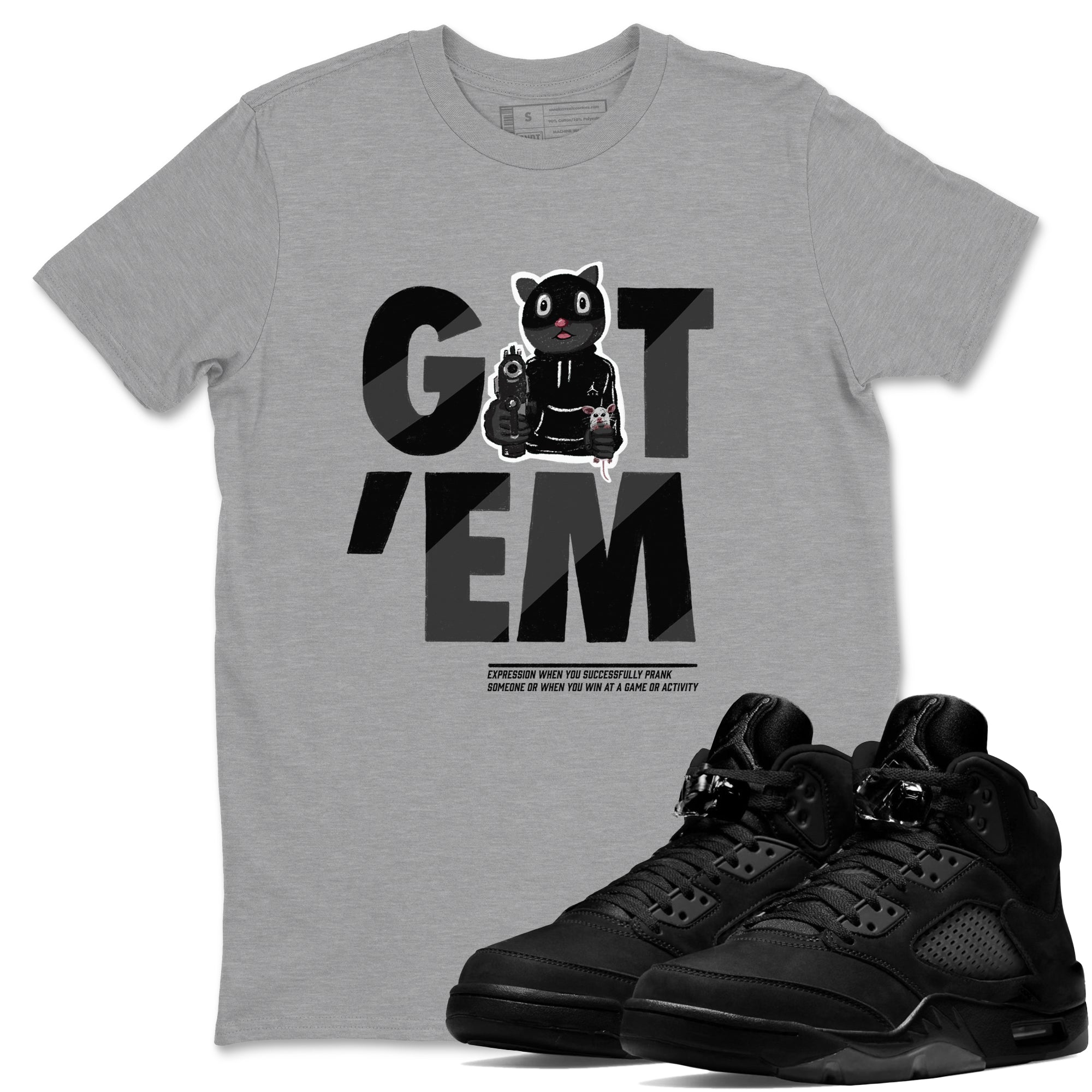 5s Black Cat shirts to match jordans Got'em Cat sneaker match tees Air Jordan 5 Black Cat match shoes to clothes SNRT Sneaker Tees unisex cotton Heather Grey 1 shirts