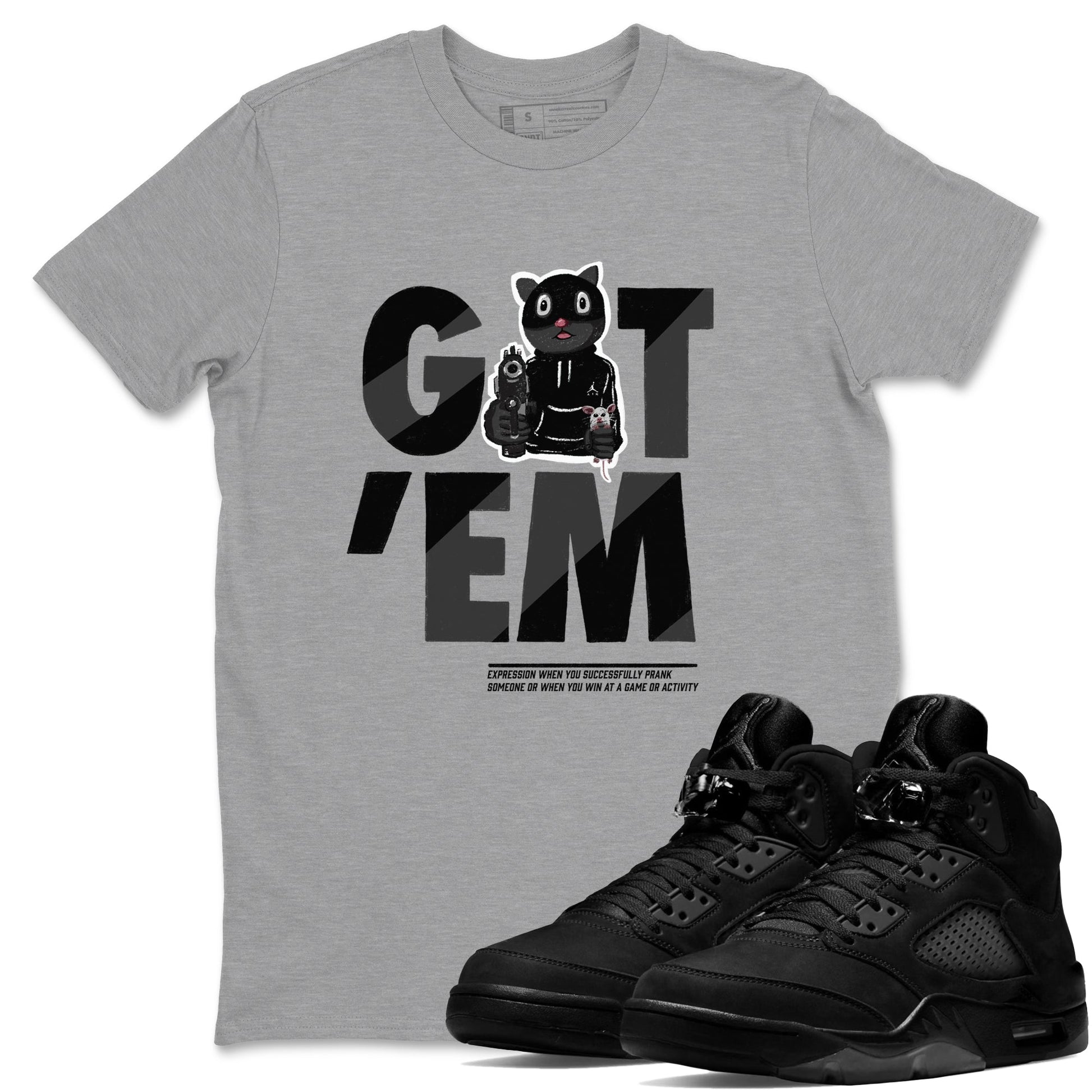5s Black Cat shirts to match jordans Got'em Cat sneaker match tees Air Jordan 5 Black Cat match shoes to clothes SNRT Sneaker Tees unisex cotton Heather Grey 1 shirts