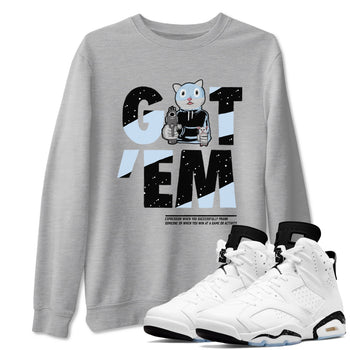 6s White Black shirt to match jordans Got'em Cat sneaker tees Air Jordan 6 White Black SNRT Sneaker Release Tees unisex cotton Heather Grey 1 crew neck shirt