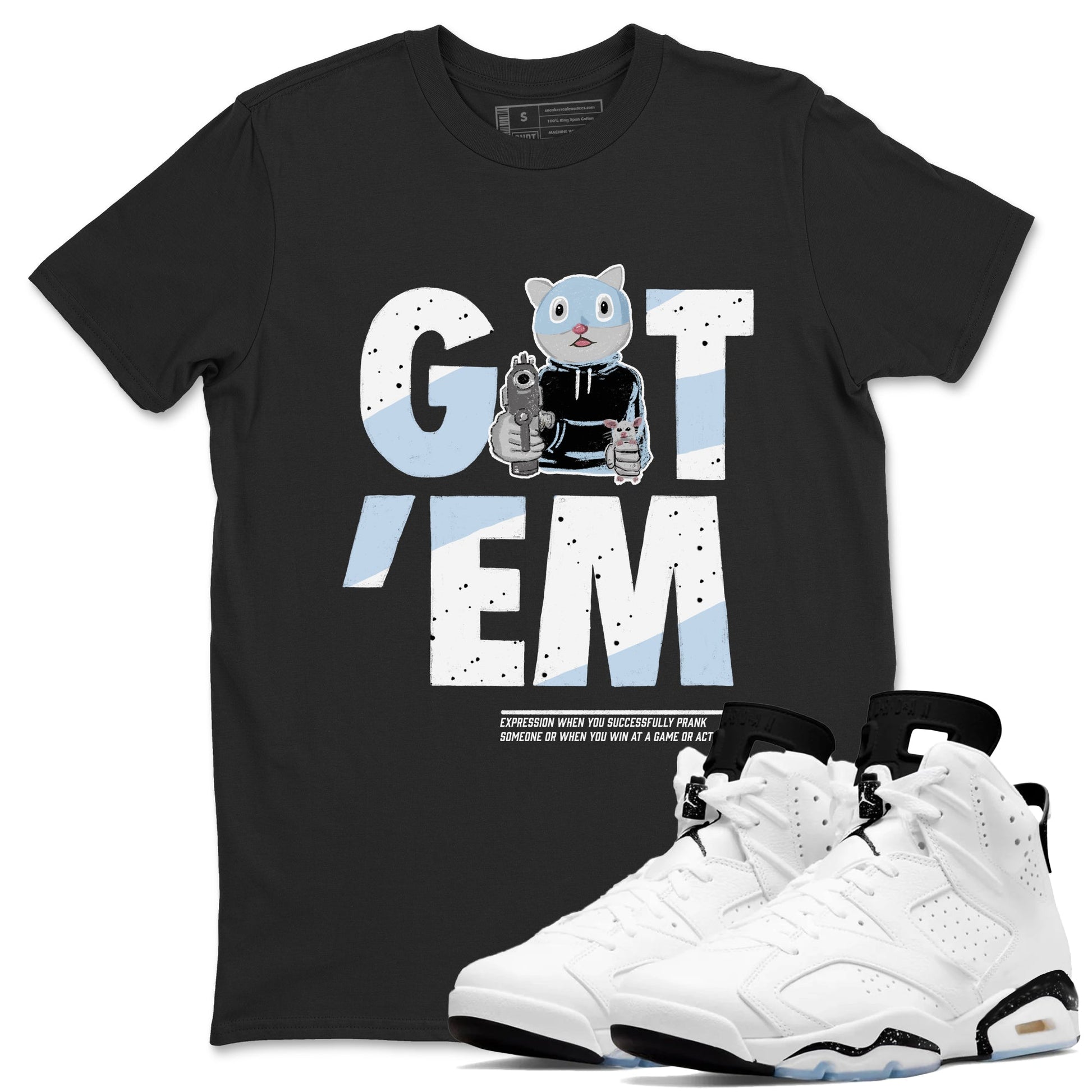 6s White Black shirt to match jordans Got'em Cat sneaker tees Air Jordan 6 White Black SNRT Sneaker Release Tees unisex cotton Black 1 crew neck shirt