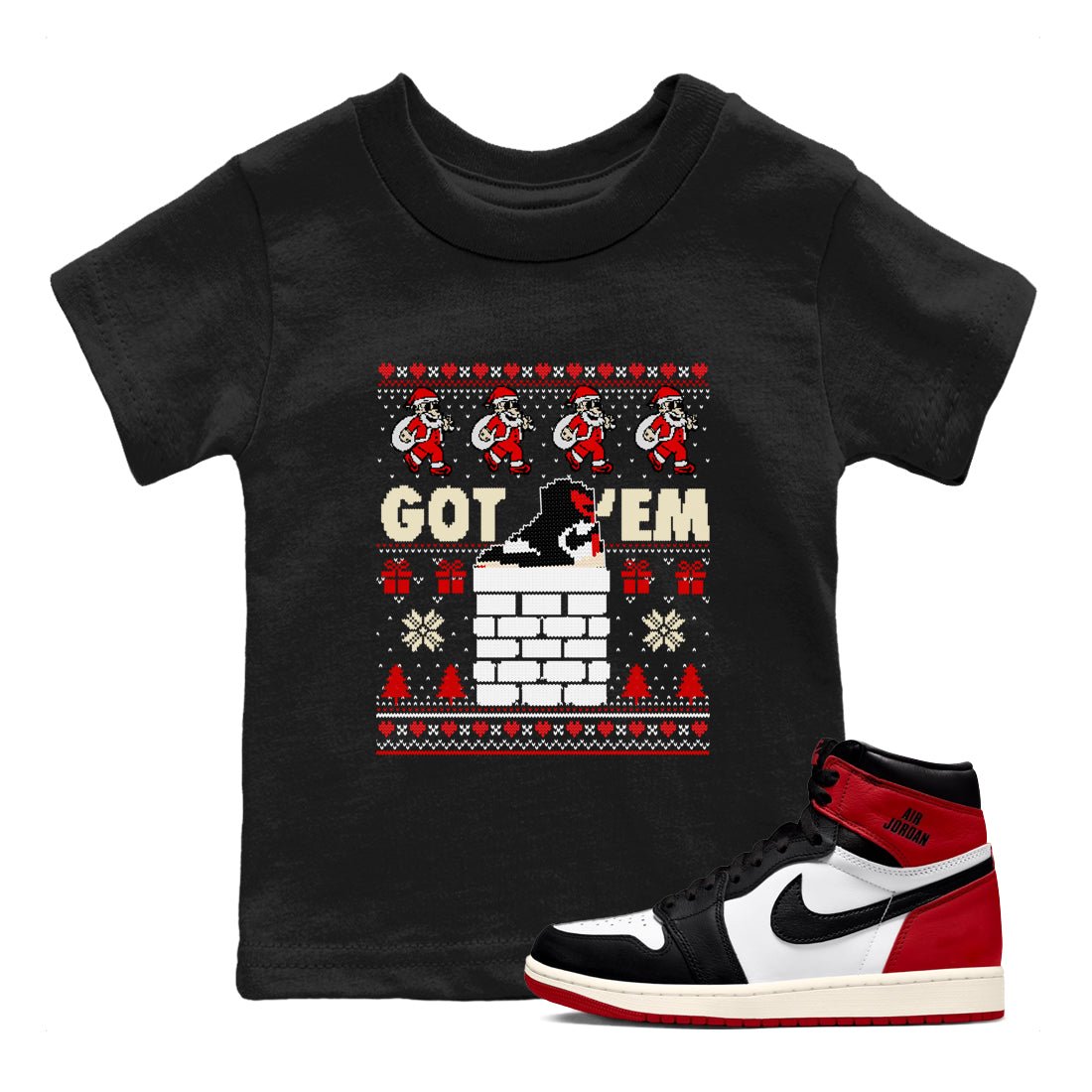 1s Retro High OG Black Toe Reimagined t-shirts to match sneakers Got'em Santa sneaker match tees Air Jordan 1 Black Toe Reimagined match shoes to clothes SNRT Sneaker Tees Youth Baby Black 1 tee
