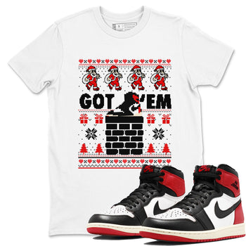 1s Retro High OG Black Toe Reimagined t-shirts to match sneakers Got'em Santa sneaker match tees Air Jordan 1 Black Toe Reimagined match shoes to clothes SNRT Sneaker Tees unisex cotton White 1 shirts