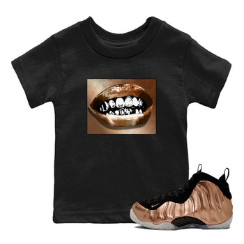 Foams One Metallic Copper shirts to match jordans Grillz Lips sneaker match tees Air Foamposite One Metallic Copper match shoes to clothes SNRT Sneaker Tees Youth Baby Black 1 tee