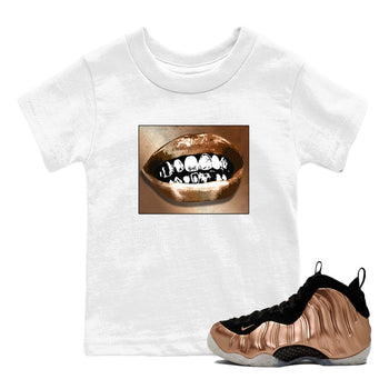 Foams One Metallic Copper shirts to match jordans Grillz Lips sneaker match tees Air Foamposite One Metallic Copper match shoes to clothes SNRT Sneaker Tees Youth Baby White 1 tee