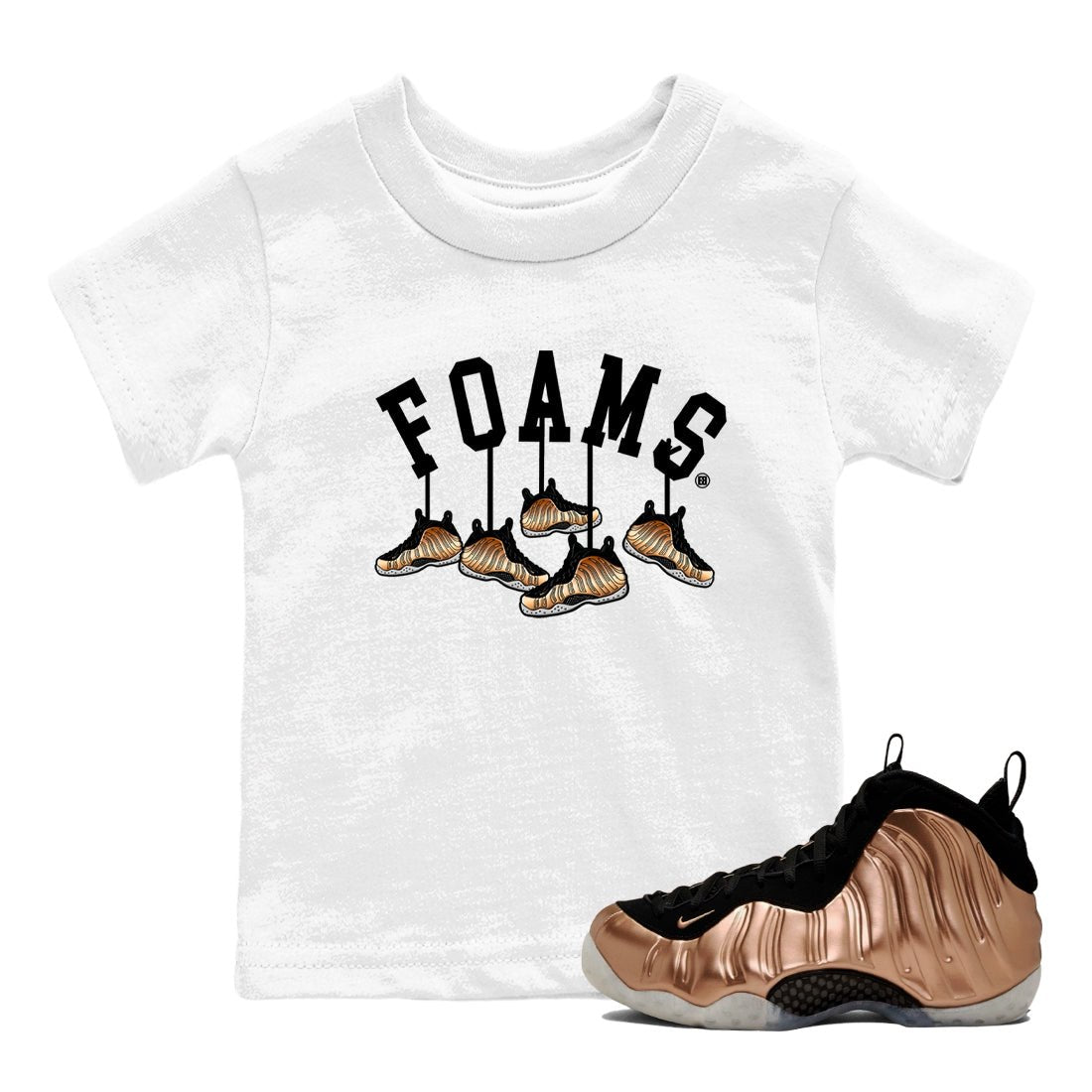 Foams One Metallic Copper shirts to match jordans Hanging Sneakers sneaker match tees Air Foamposite One Metallic Copper match shoes to clothes SNRT Sneaker Tees Youth Baby White 1 tee