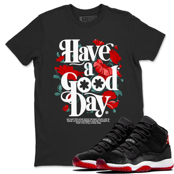Air Jordan 11 wmns Bred Velvet t shirts to match sneakers Have A Good Day sneaker match tees AJ11 Bred Velvet tee SNRT Sneaker Tees unisex cotton Black 1 shirts