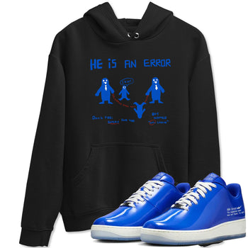 Air Force 1 404 Error shirt to match jordans He Is An Error sneaker tees Air Force 1 404 Error SNRT Sneaker Release Tees unisex cotton Black 1 crew neck shirt