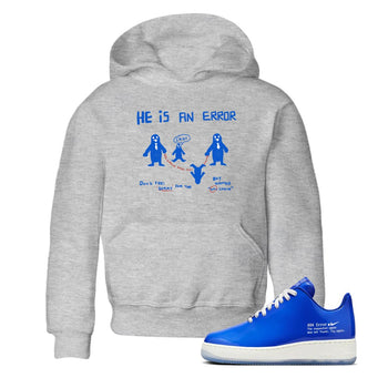 Air Force 1 404 Error shirt to match jordans He Is An Error sneaker tees Air Force 1 404 Error SNRT sneaker release tees baby toddler Heather Grey 1 cotton Shirt