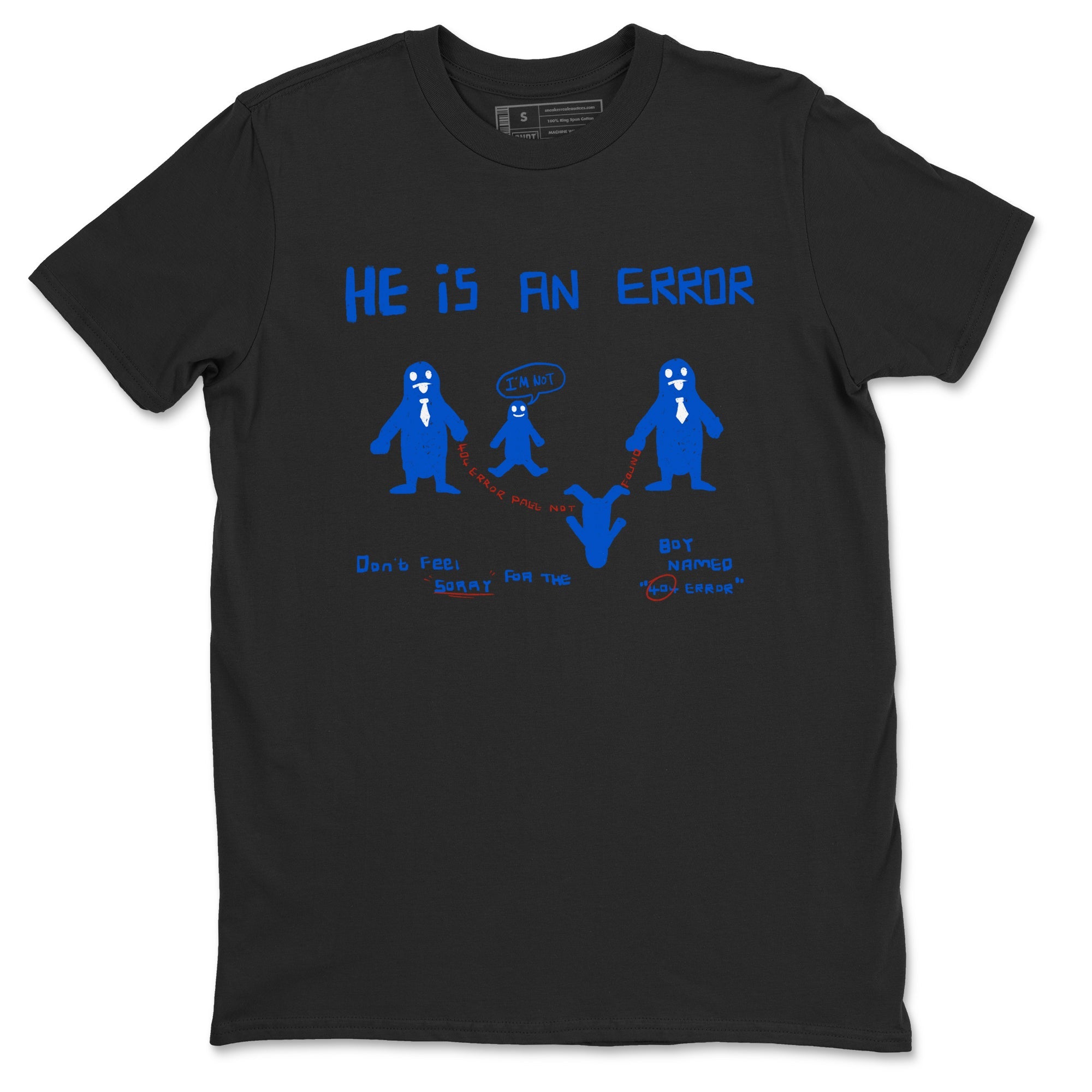Air Force 1 404 Error shirt to match jordans He Is An Error sneaker tees Air Force 1 404 Error SNRT Sneaker Release Tees unisex cotton Black 2 crew neck shirt