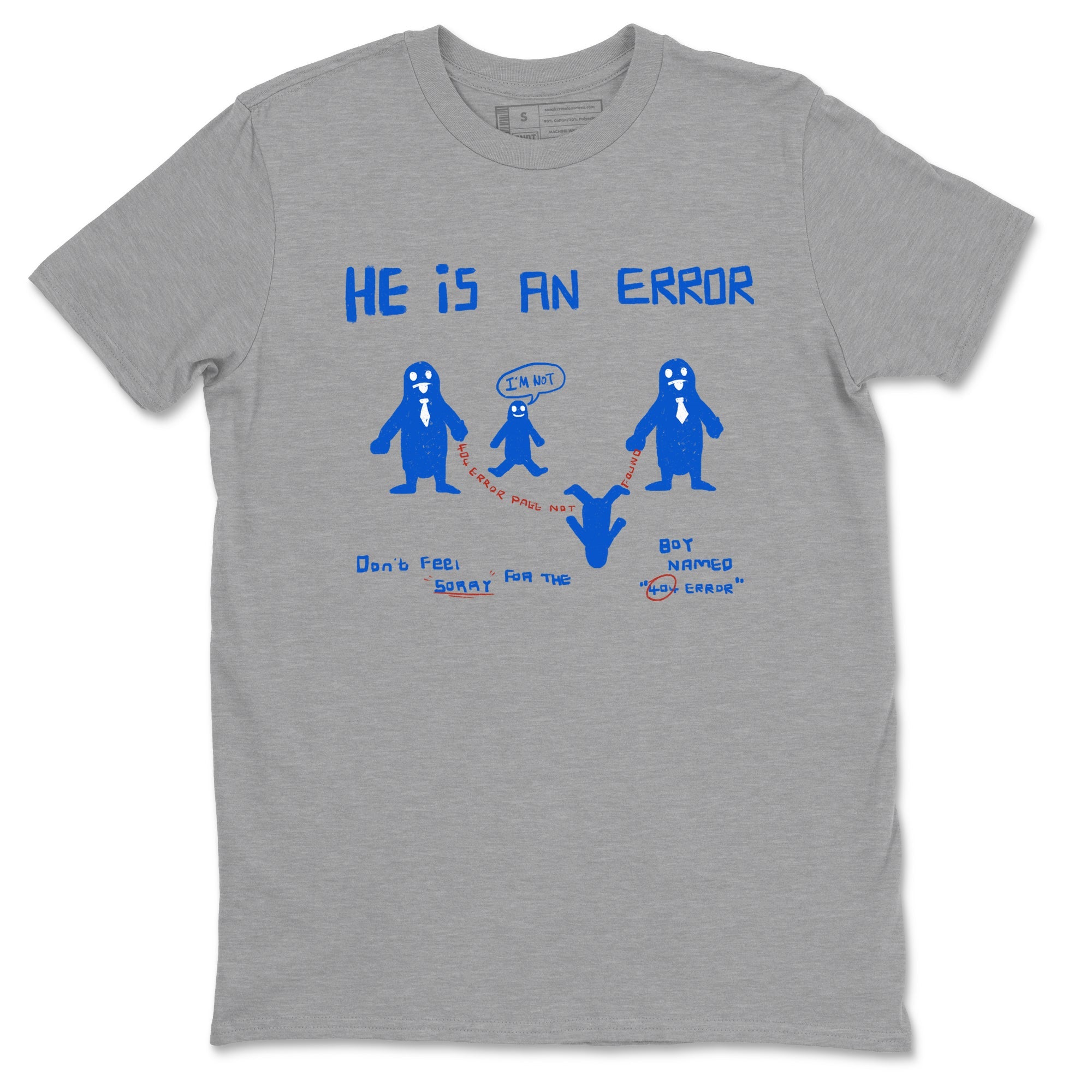 Air Force 1 404 Error shirt to match jordans He Is An Error sneaker tees Air Force 1 404 Error SNRT Sneaker Release Tees unisex cotton Heather Grey 2 crew neck shirt