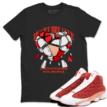 13s Dune Red shirts to match jordans Heart Breaker sneaker match tees Air Jordan 13 Dune Red SNRT Sneaker Tees streetwear brand Black 1 unisex cotton tee