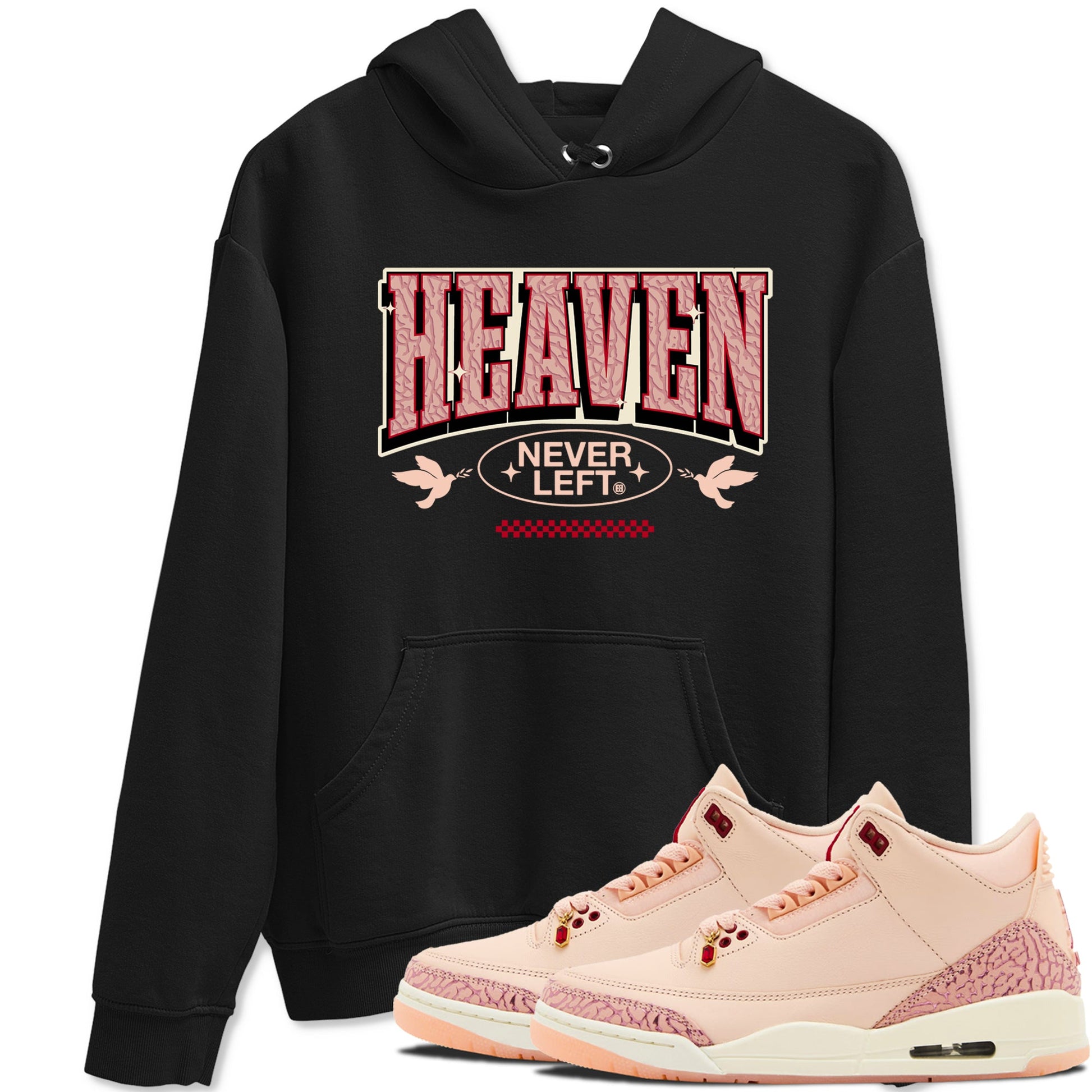 3s Valentines Day shirts to match jordans Heaven Never Left best t shirts to wear with jordans Air Jordan 3 Valentines Day match shoes to clothes SNRT Sneaker Tees unisex cotton Black 1 shirts