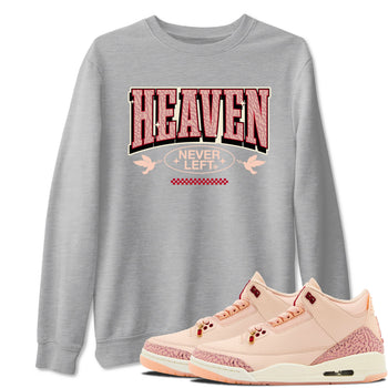 3s Valentines Day shirts to match jordans Heaven Never Left best t shirts to wear with jordans Air Jordan 3 Valentines Day match shoes to clothes SNRT Sneaker Tees unisex cotton Heather Grey 1 shirts