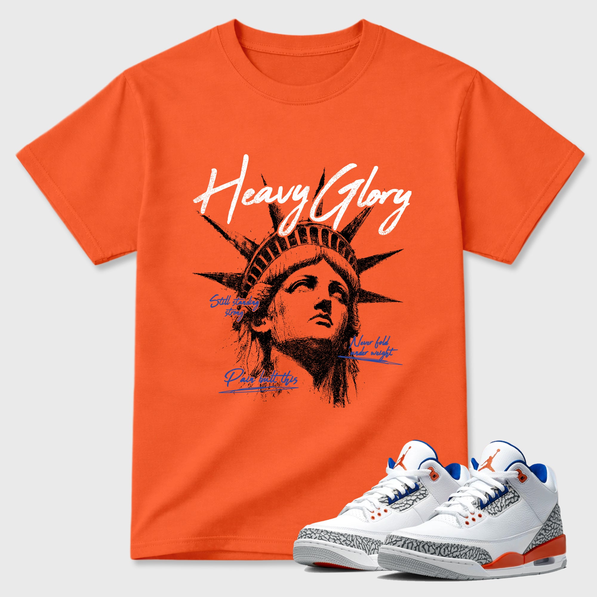 Heavy Glory Graphic T-Shirt featuring original streetwear artwork designed to match the Air Jordan 3 Knicks. Orange 1 Graphic T-Shirt.