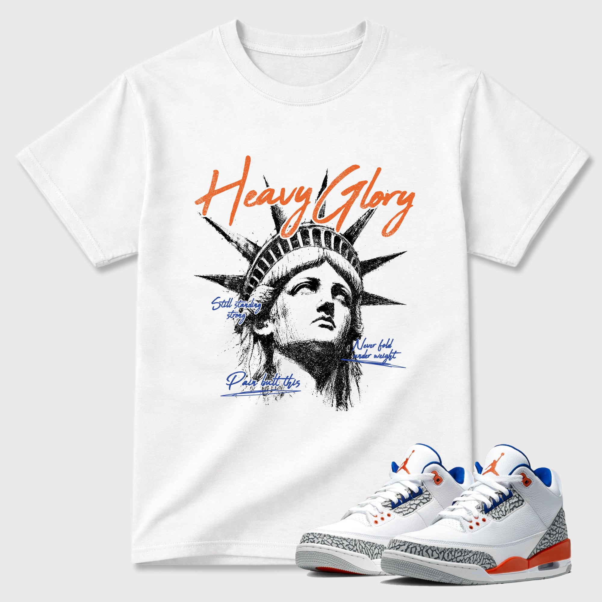 Heavy Glory Graphic T-Shirt featuring original streetwear artwork designed to match the Air Jordan 3 Knicks. White 1 Graphic T-Shirt.
