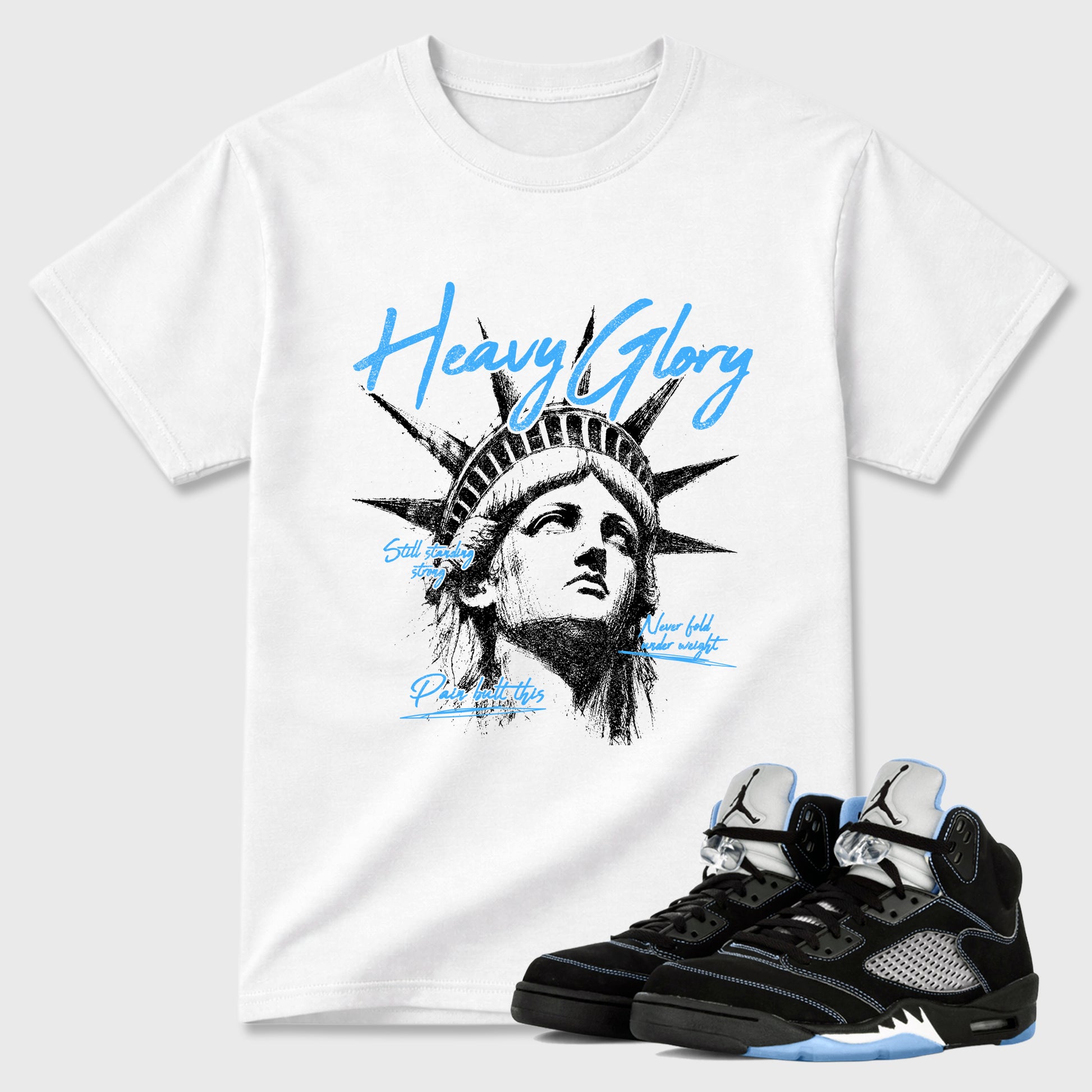 Heavy Glory Graphic T-Shirt sneaker match tee designed for the Air Jordan 5 Black Univiersty Blue, featuring coordinated color options for a perfect streetwear match. White 1 shirt.