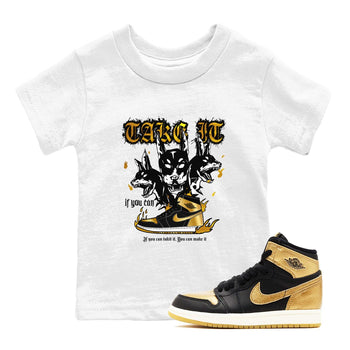 Air Jordan 1 High OG Black Metallic Gold shirts to match jordans Hell Hounds sneaker match tees Air Jordan 1 Retrp Black Metallic Gold Sneaker Shirts SNRT Sneaker Tees streetwear brand Baby and Youth White 1 cotton tee
