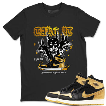 Air Jordan 1 High OG Black Metallic Gold shirts to match jordans Hell Hounds sneaker match tees Air Jordan 1 Retrp Black Metallic Gold Sneaker Shirts SNRT Sneaker Tees streetwear brand Black 1 unisex cotton tee