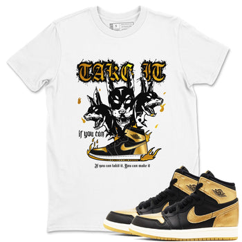 Air Jordan 1 High OG Black Metallic Gold shirts to match jordans Hell Hounds sneaker match tees Air Jordan 1 Retrp Black Metallic Gold Sneaker Shirts SNRT Sneaker Tees streetwear brand White 1 unisex cotton tee