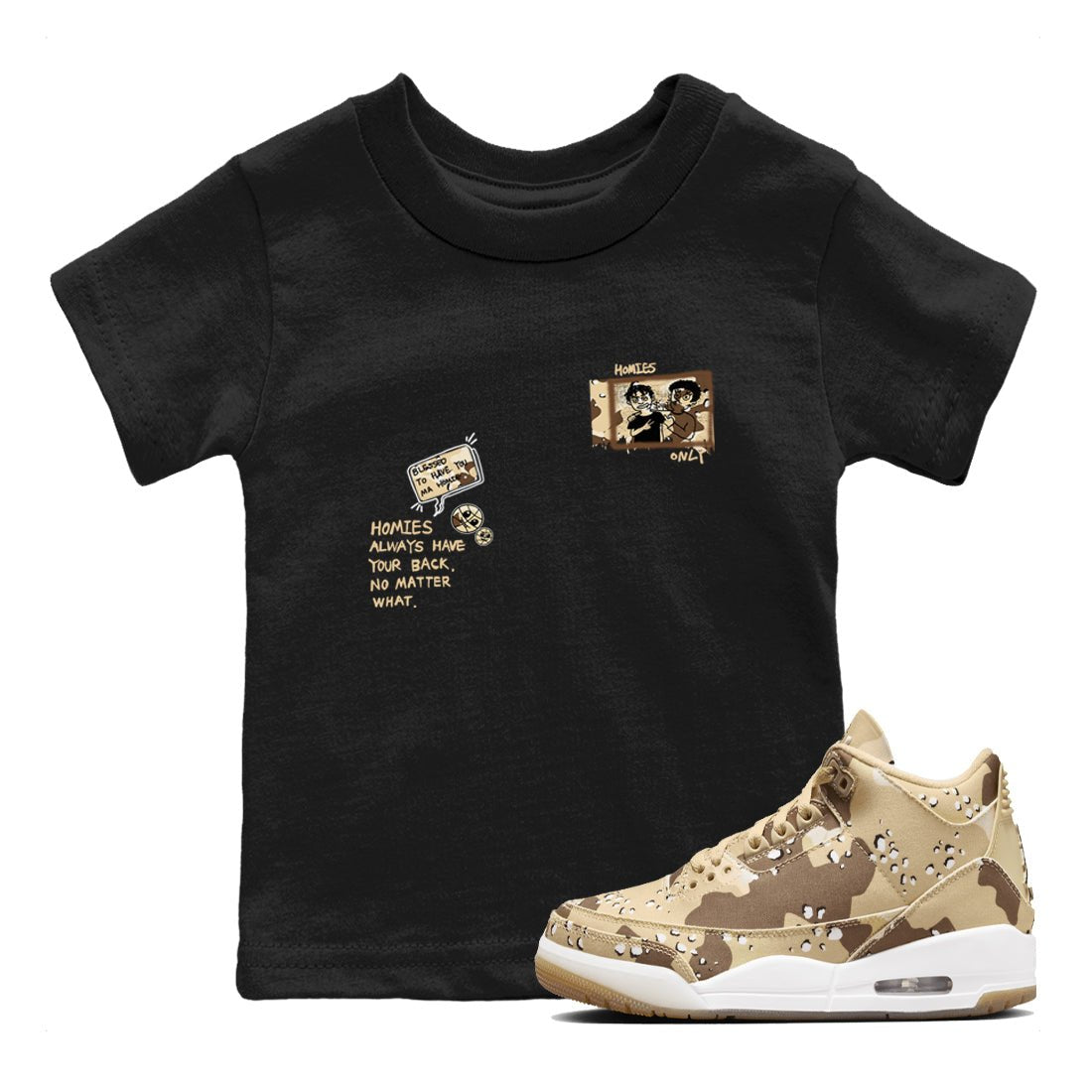 AJ3 Desert Camo shirts to match jordans Homies Only sneaker match tees Air Jordan 3 Desert Camo SNRT Sneaker Tees streetwear brand Baby and Youth Black 1 cotton tee