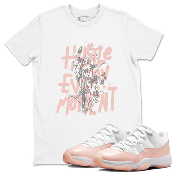 11s Legend Pink shirts to match jordans Hustle Every Moment sneaker match tees Air Jordan 11 WMNS Legend Pink SNRT Sneaker Tees streetwear brand White 1 unisex cotton tee