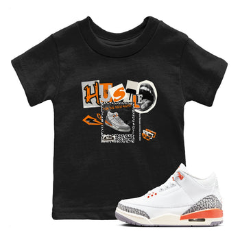 3s Georgia Peach shirt to match jordans Hustle For The New Kicks sneaker tees Air Jordan 3 Georgia Peach SNRT sneaker release tees baby toddler Black 1 cotton Shirt
