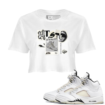 AJ5 Sail shirt to match jordans Hustle For The New Kicks sneaker tees Air Jordan 5 Sail SNRT Sneaker Release Tees White 1 crop length shirt